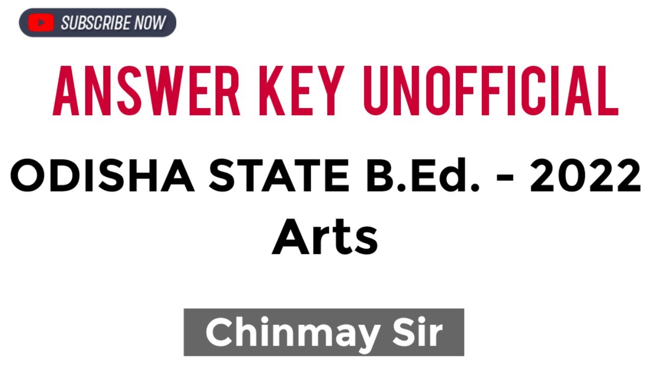 ODISHA STATE  B.Ed. - 2022 (Arts) | ANSWER KEY | Chinmay Sir