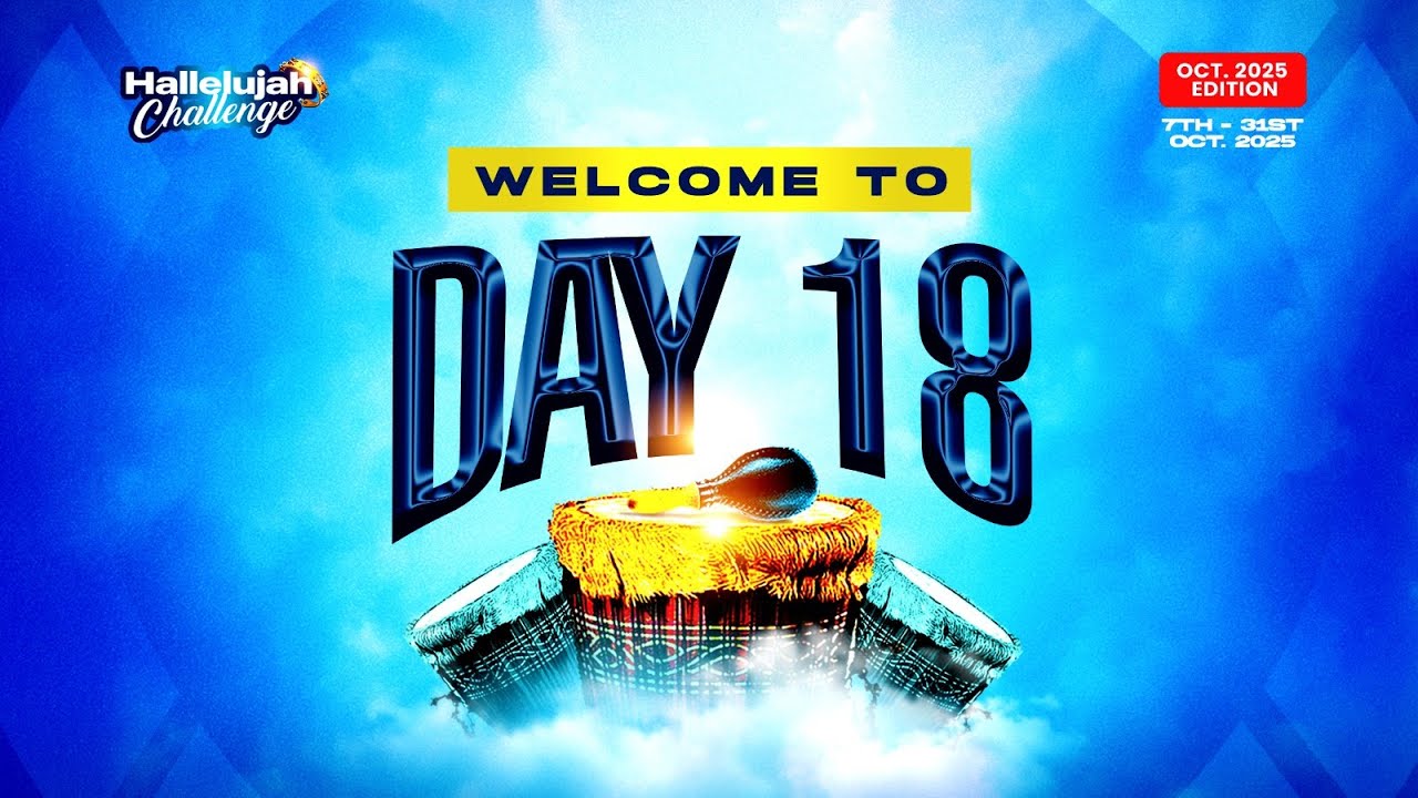 HALLELUJAH CHALLENGE || OCT 2025 || DAY 18