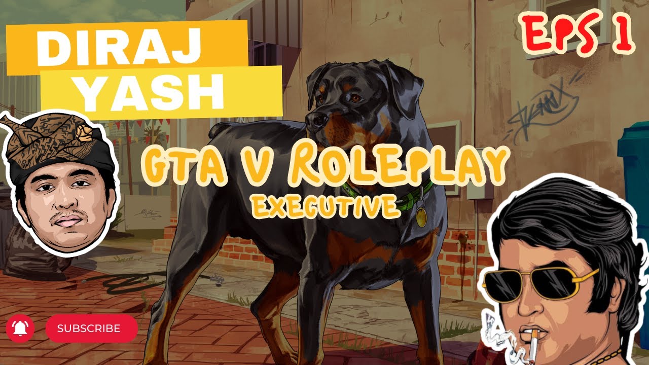 THIS IS DIRAJ! 1ST DAY - GTA 5 EXECUTIVE ROLEPLAY