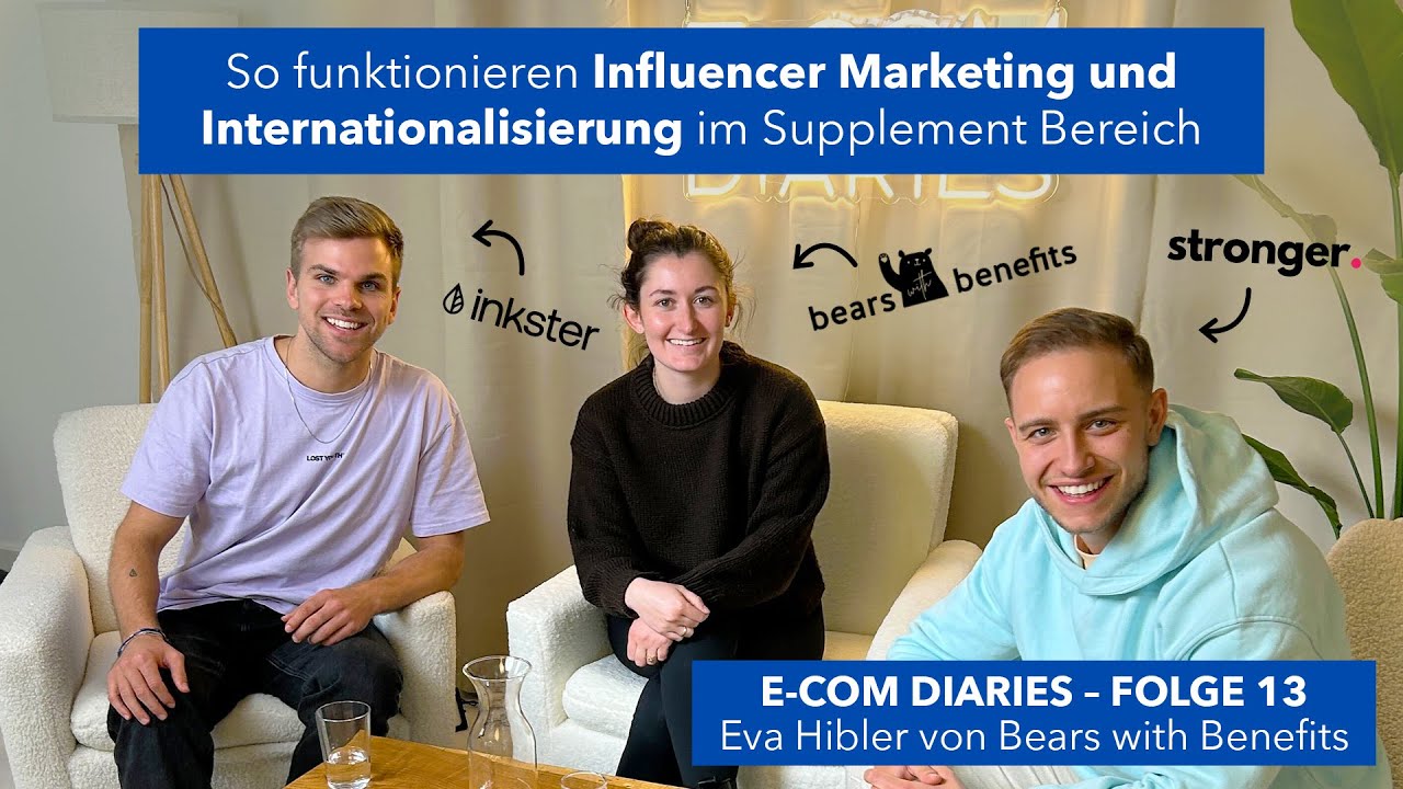 Eva Hibler (Bears with Benefits)–Influencer Marketing & Internationalisierung im Supplement-Bereich