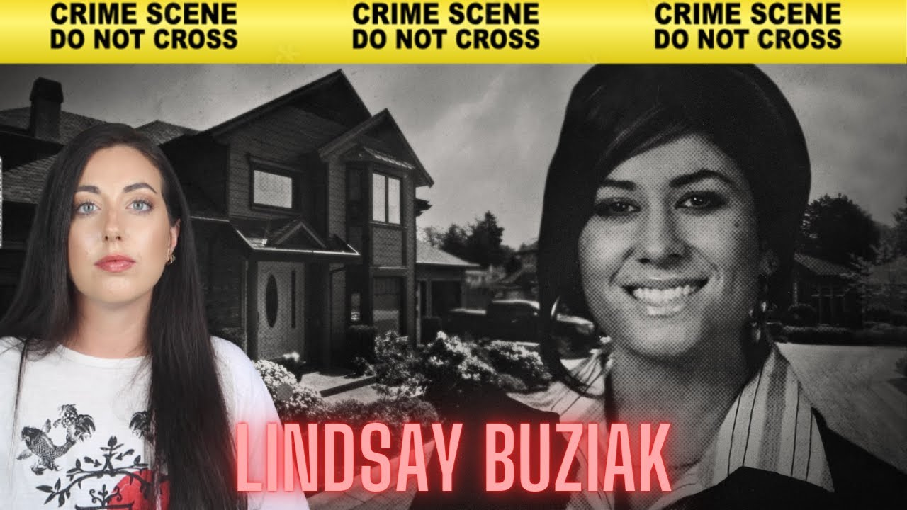 IL MISTERO SULLA TRAGICA FINE DI LINDSAY BUZIAK