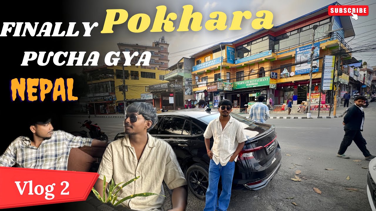 Finally Aaj Pokhara Nepal Pahunchte He Bar me masti 😍