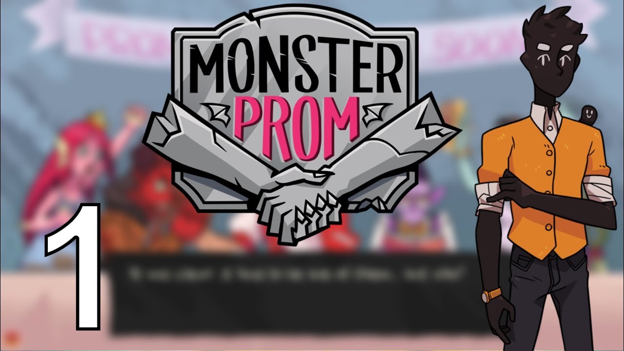 [1] Monster Prom w/ Friends