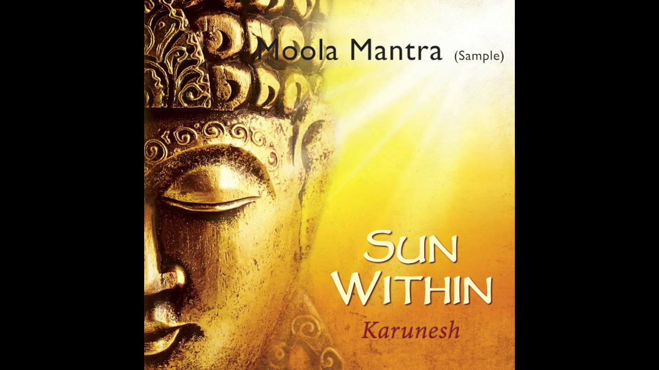 Karunesh: SUN WITHIN &ndash; Listen to Sample: MOOLA MANTRA
