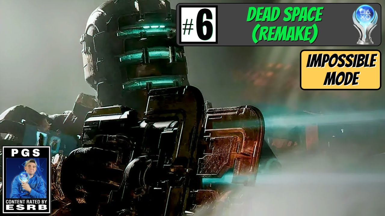 IMPOSSIBLE MODE STARTS NOW | 6 | Dead Space Platinum Trophy