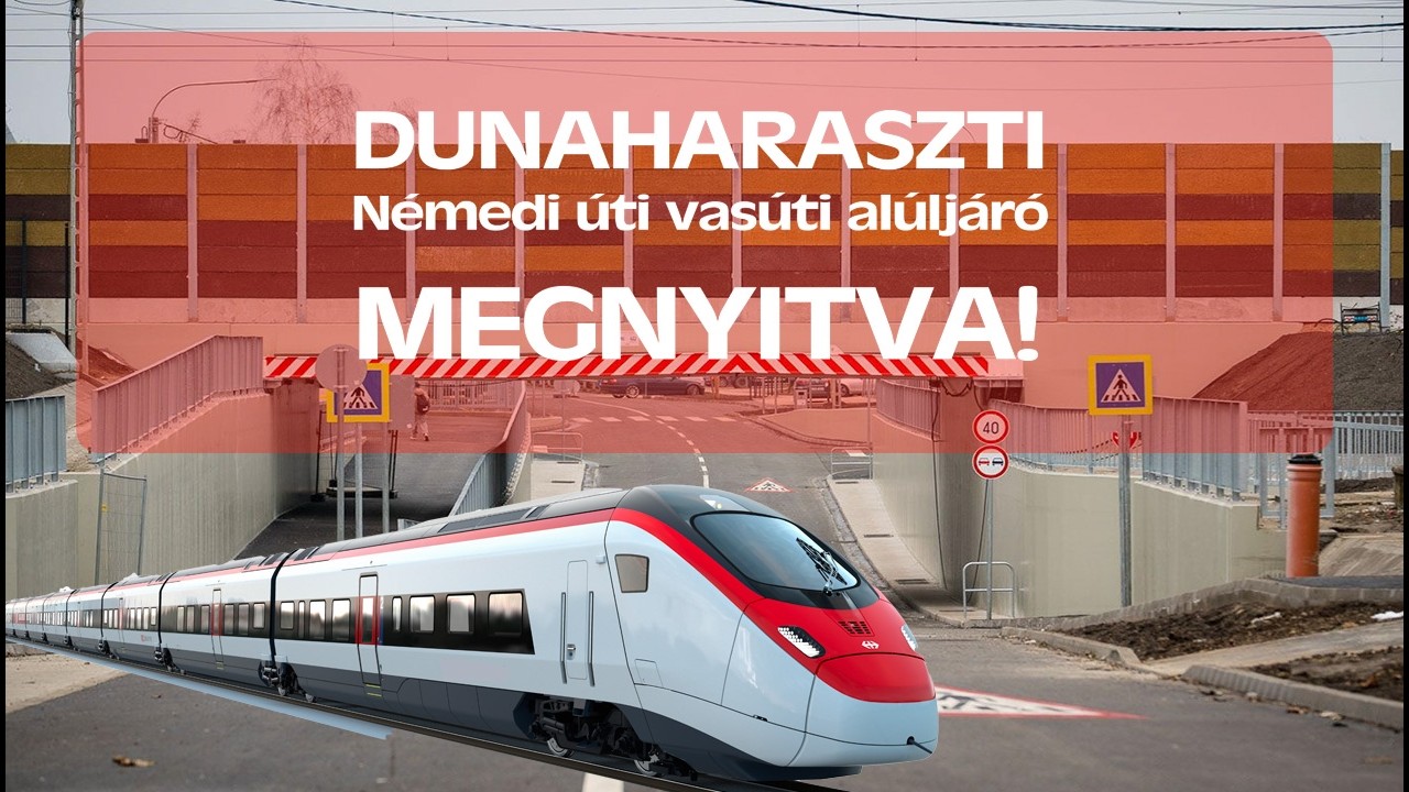 DUNAHARASZTI - Némedi úti aluljáró MEGNYITVA!! #dunaharaszti #bube