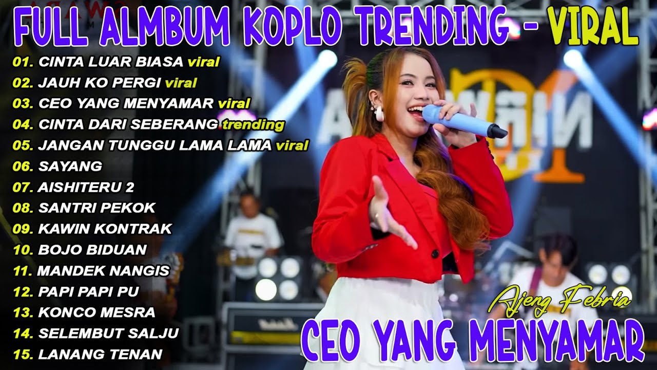 CEO YANG MENYAMAR AJENG FEBRIA FULL ALBUM TERBARU TERPOPULER! 2026