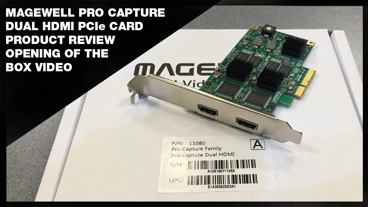 Magewell Dual HDMI PCIe Card Review