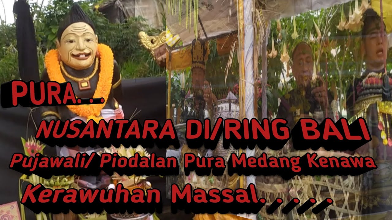 #Pura#Nusantara#ring#di#Bali#Medang Kenawa#pengayatan#mrdang kemulan#@suparjiae vlog