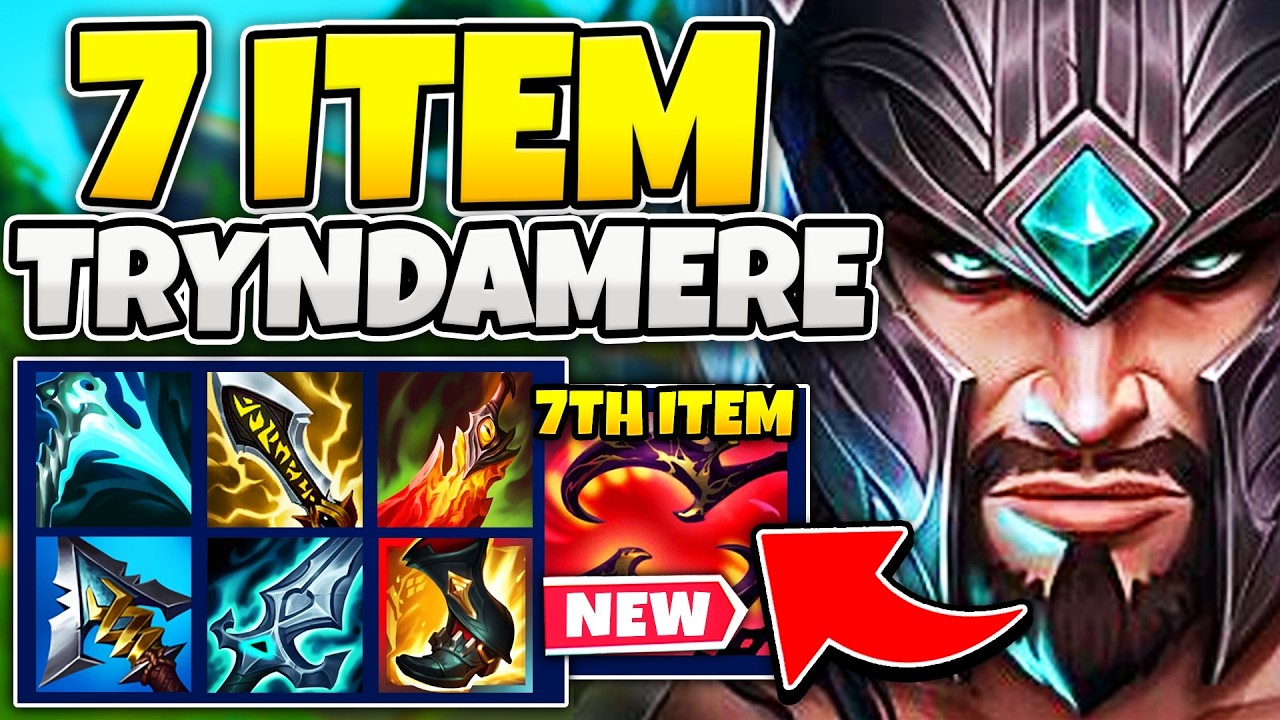TRYNDAMERE WITH 7 ITEMS IS THE MOST BROKEN THING YOU'LL SEE TODAY (RIOT MESSED UP)
