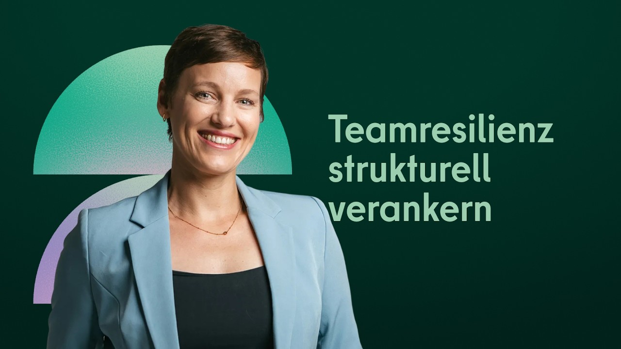 Stärkung der Teamresilienz mit Prof. Dr. Karla Verlinden