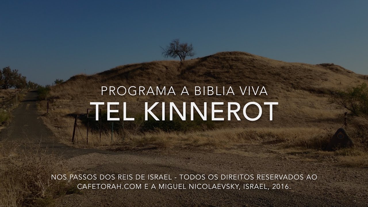 Tel Kinnerot   Programa A BIBLIA VIVA   Cafetorah  Miguel Nicolaevsky 1