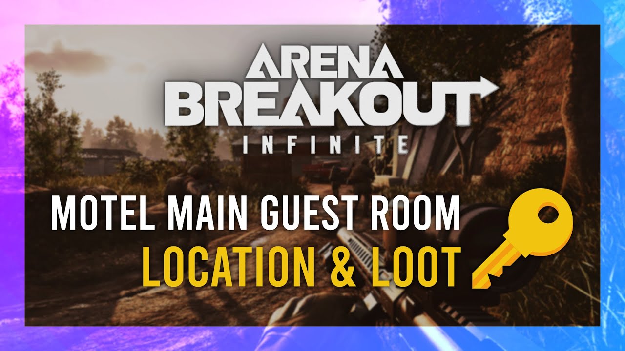 Motel Main Guest Room Key | Location + LOOT Guide | Arena Breakout: Infinite | Farm Keys