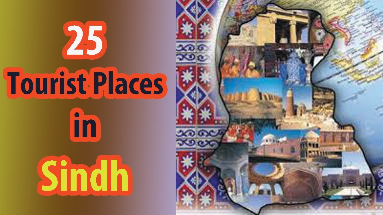Tourist Places in Sindh | Trip to Sindh - Historical and Popular Attractions of Sindh