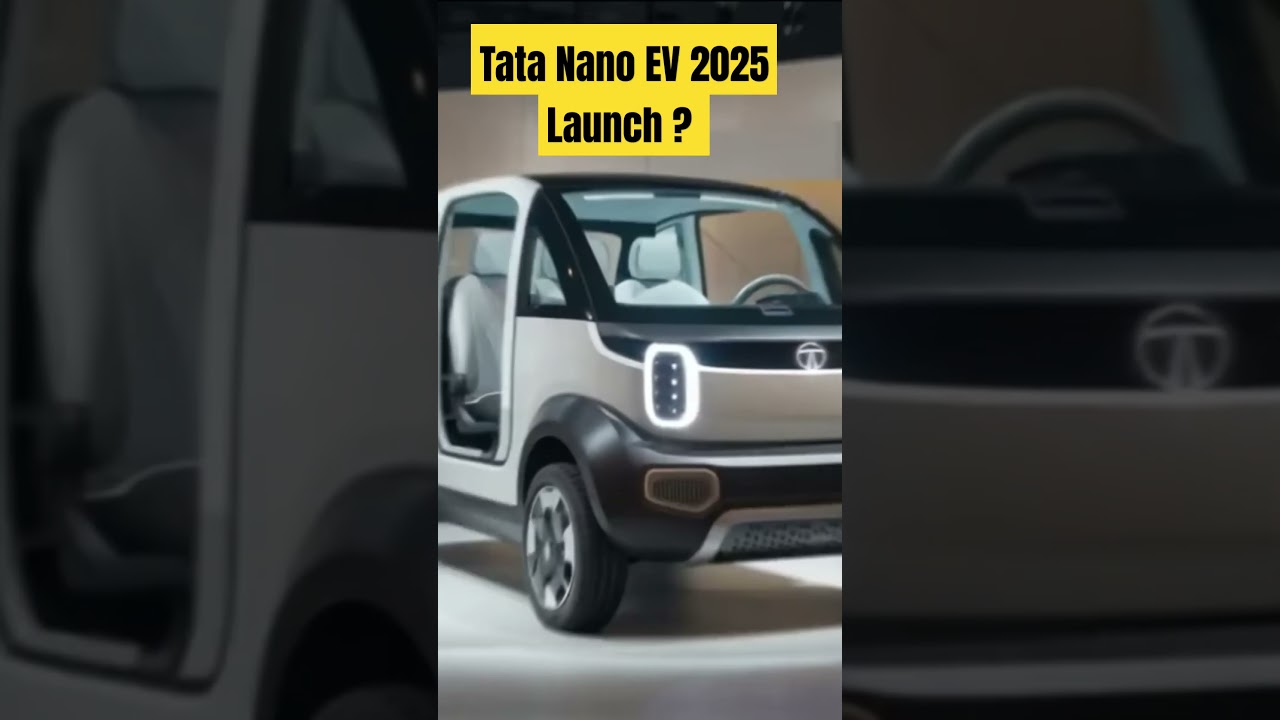 Tata Nano EV 2025 Launch Date #automobile #tata #tatananoev #technology