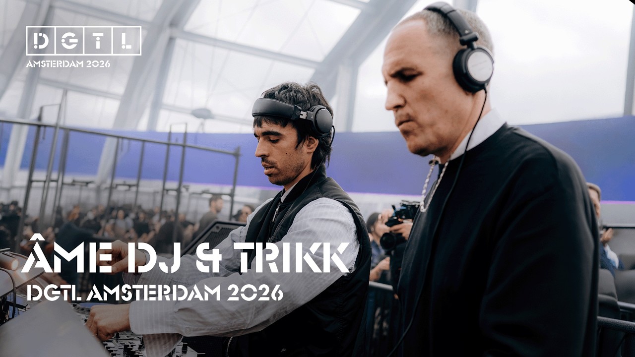 &Acirc;ME DJ & TRIKK | ПОЛНЫЙ СЕТ | DGTL AMSTERDAM 2026
