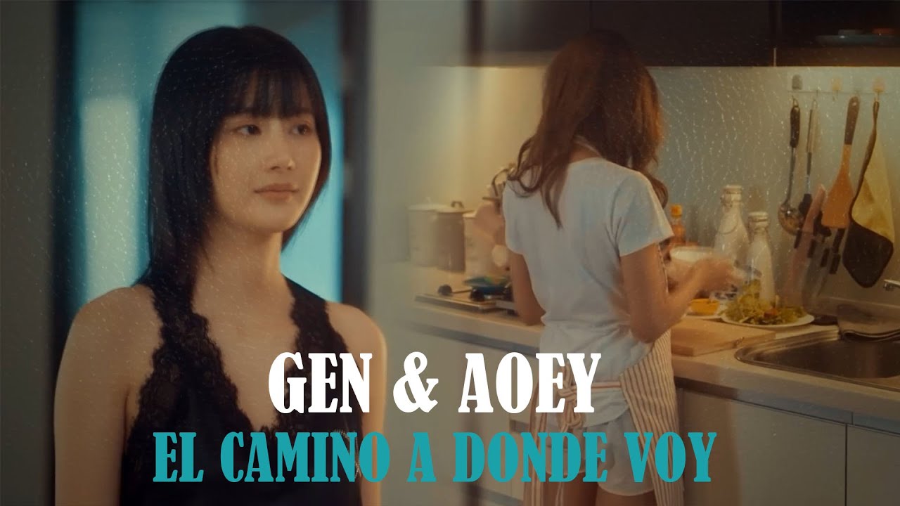Gen & Aoey - EL CAMINO A DONDE VOY | Mate The Series  |  (GL)