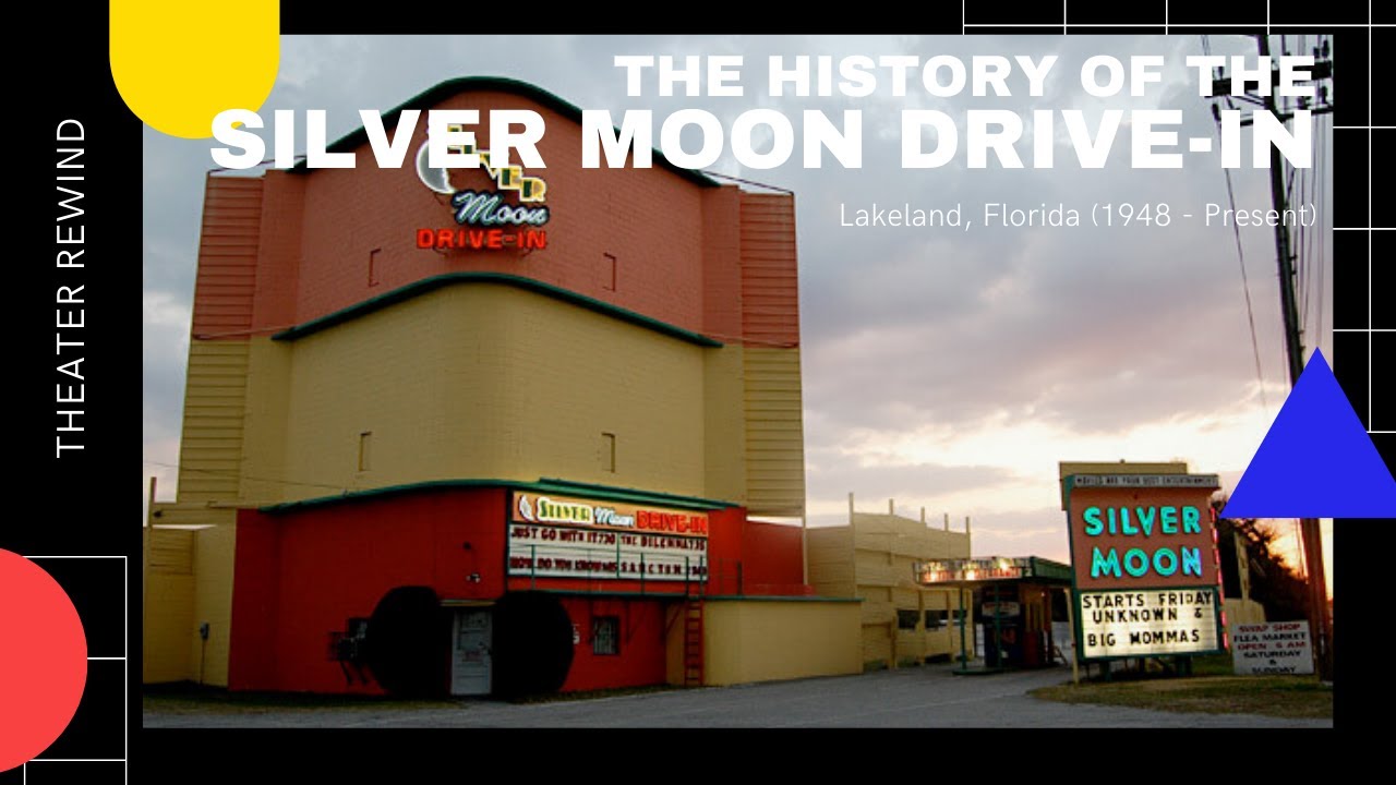 The History of the Silver Moon Drive-In Theatre - Lakeland, Florida from 1948