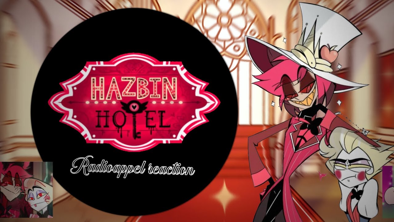•||HAZBİN HOTEL REACTİON||•(Radioapple) [🔥💫]#hazbinhotel #reation #radioapple 