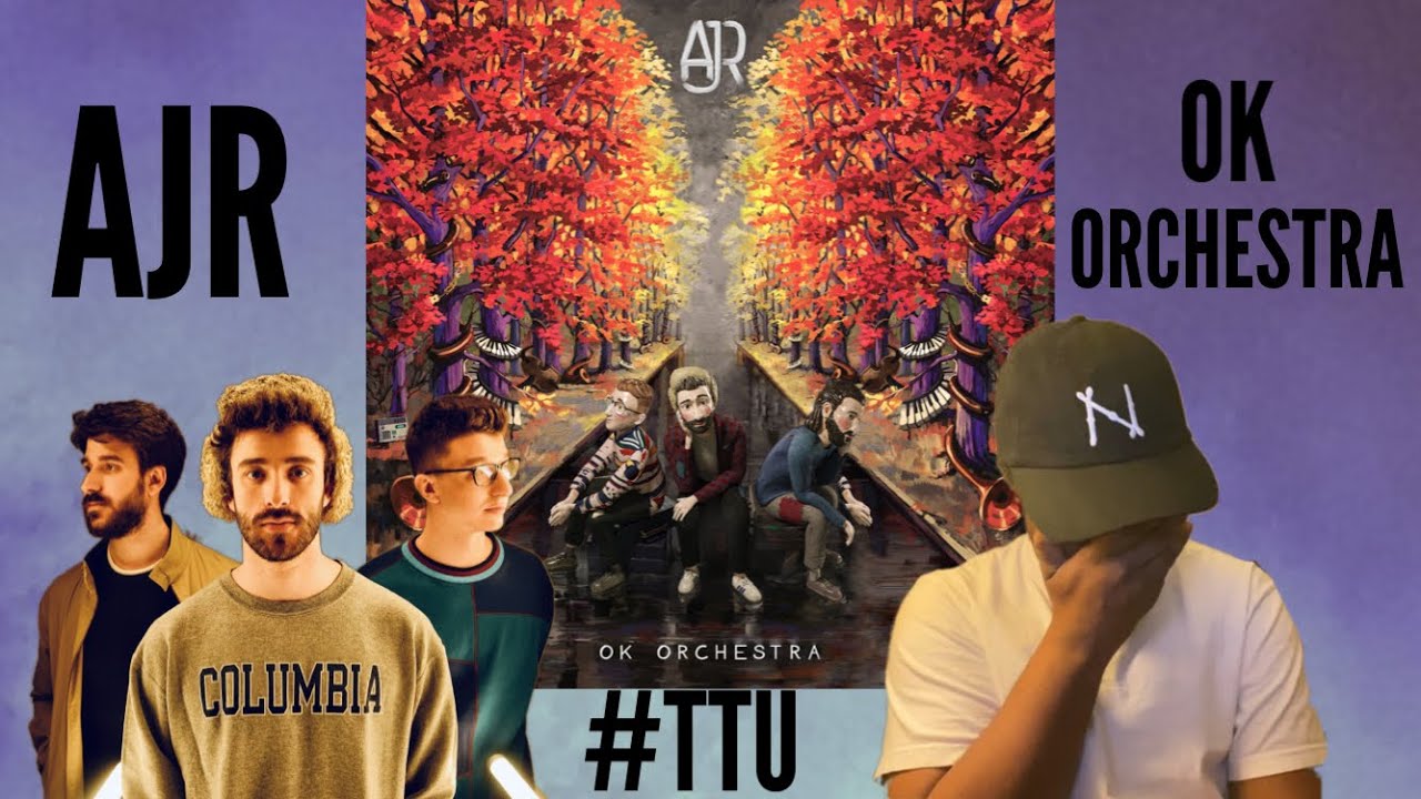 AJR - OK ORCHESTRA // ALBUM REACTION + REVIEW