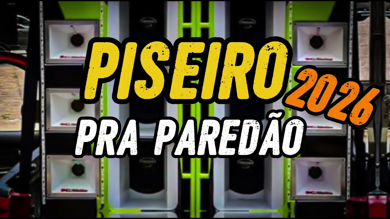 SELEÇÃO PISEIRO 2026 VIRAL 🎶 | PRA PAREDÃO ATUALIZADO REMIX - DJ BASS PRODUÇÃO 