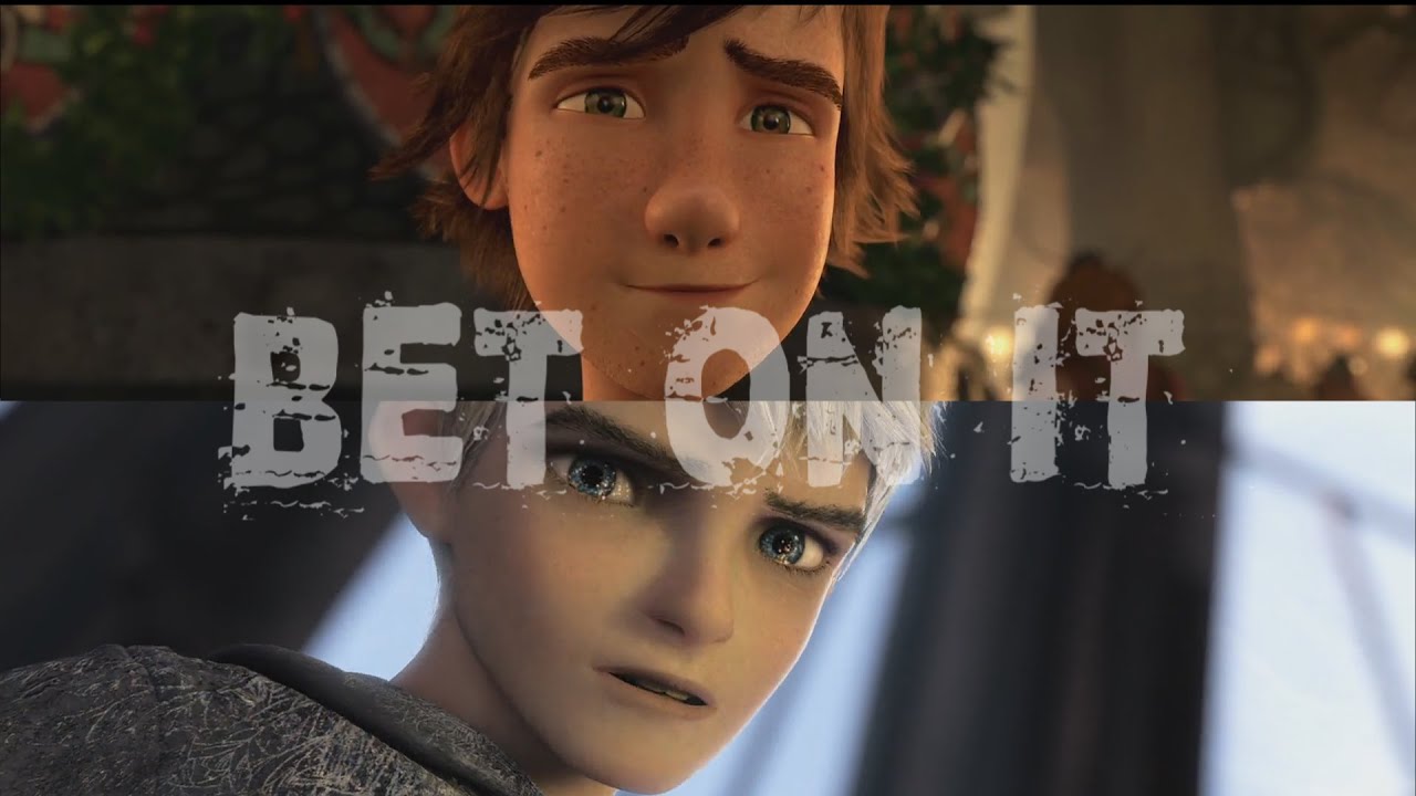 //Hiccup & Jack Frost// .:. [Bet On It]