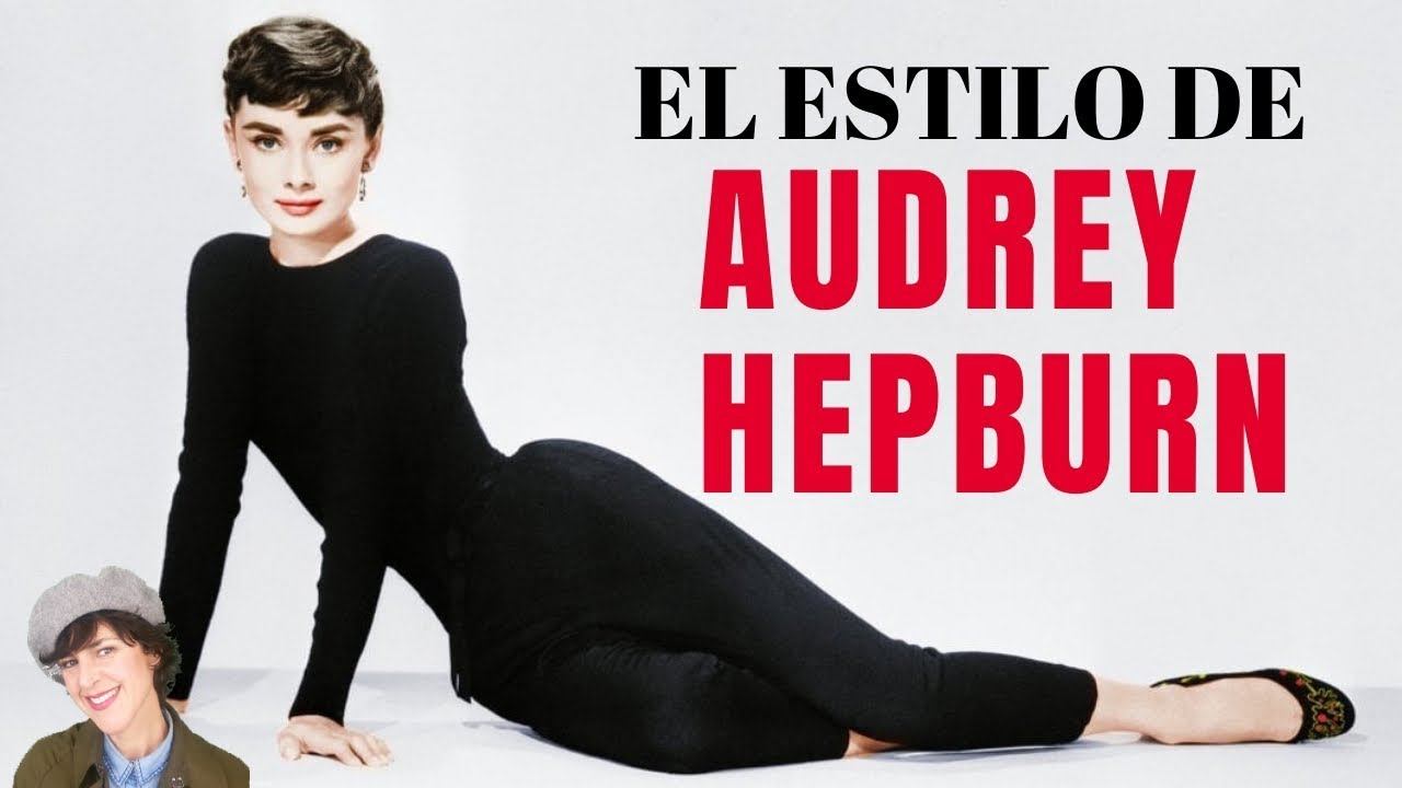 El estilo de Audrey Hepburn