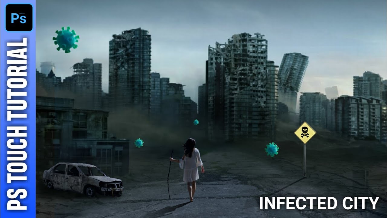 PS TOUCH EDITING HOW TO CREDIT CORONAVIRUS 19 INFECTED CITY | PHOTO MANIPULATION
