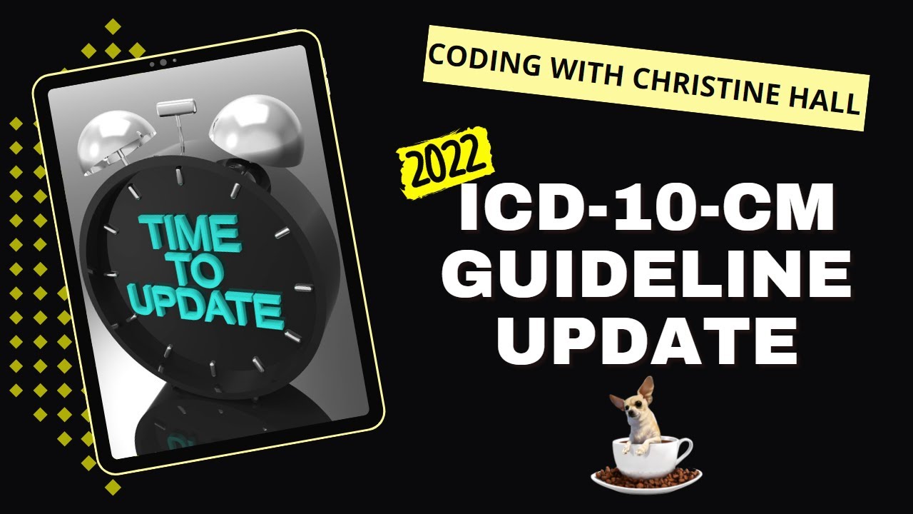 New 2022 ICD-10-CM Guideline Updates (Season 2, Episode 1)