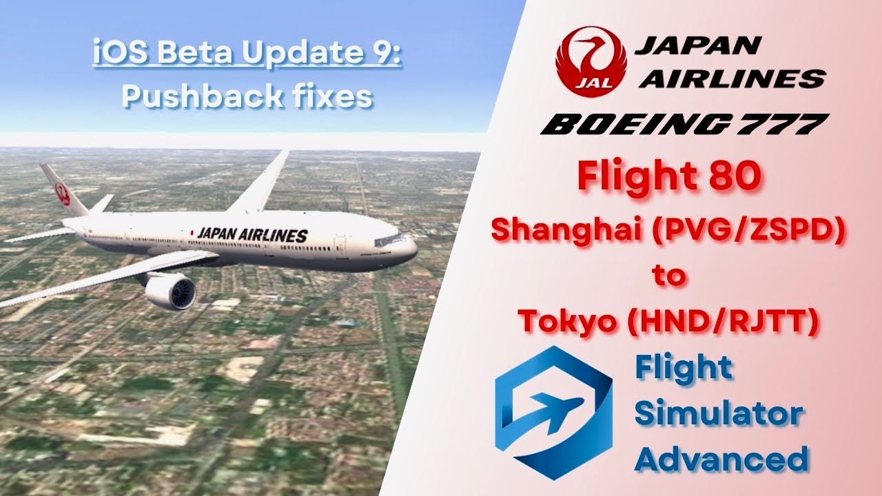 JAL Flight 80 in FS Advanced: Realistic Shanghai–Tokyo Route Simulation