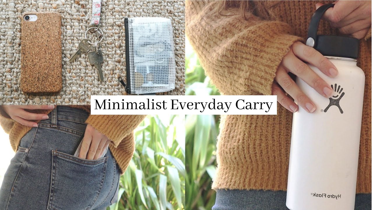 minimalist everyday carry ~ simple + low waste