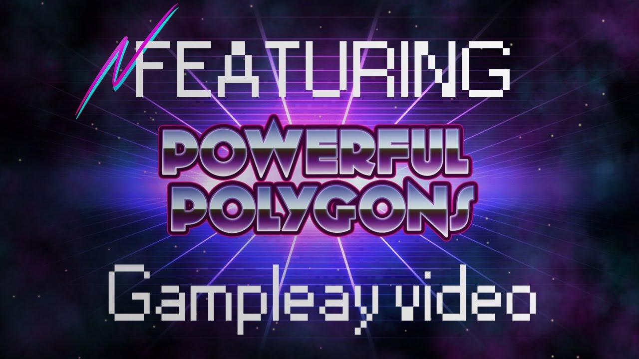 Powerful Polygons Game [Music: Turbo Interceptor by Quixotic]