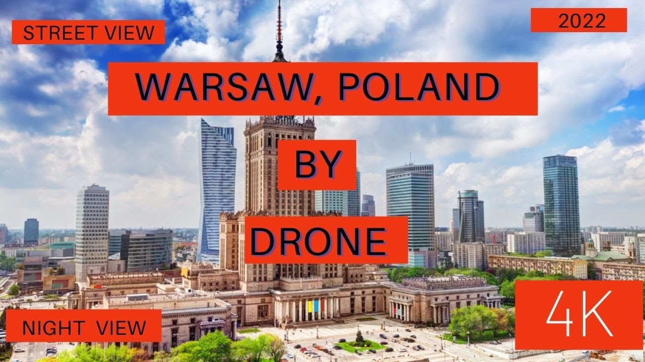 Warsaw Poland 2022 by Drone [4K] -Warsaw City Tour 2022