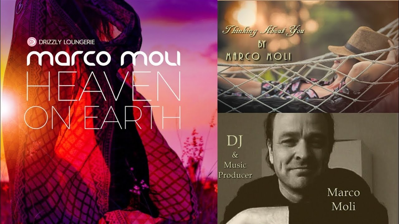 Marco Moli -Thinking About You [Heaven on Earth]