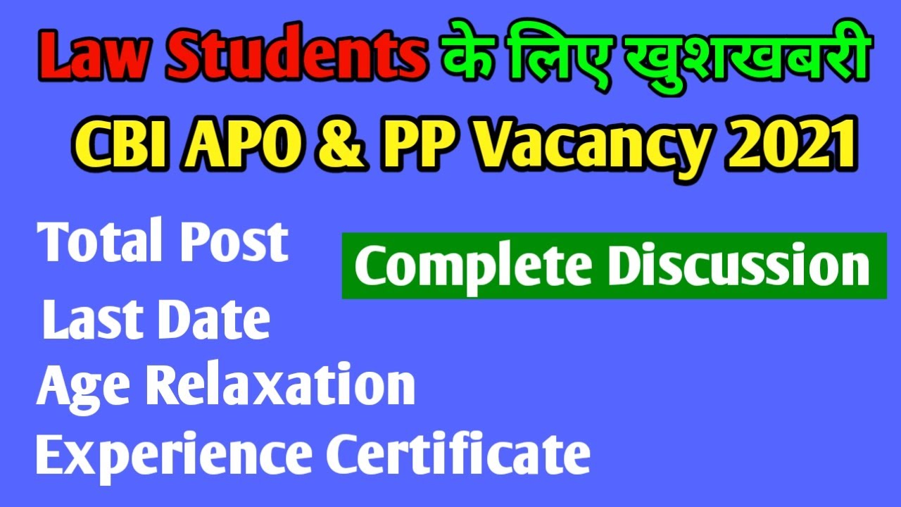 CBI APO & PP Vacancy 2021.