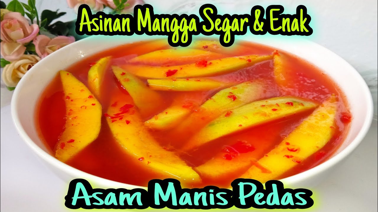 Cara Membuat Asinan Mangga Seger Dan Enak Tahan 2 Minggu⁉️Resep Asinan Mangga Asam Manis Pedas‼️