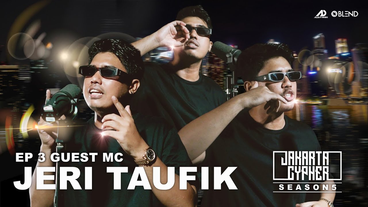 [Jakarta Cypher Season 5] Eps 3 - JERI TAUFIK #JAKARTACYPHERISBACK