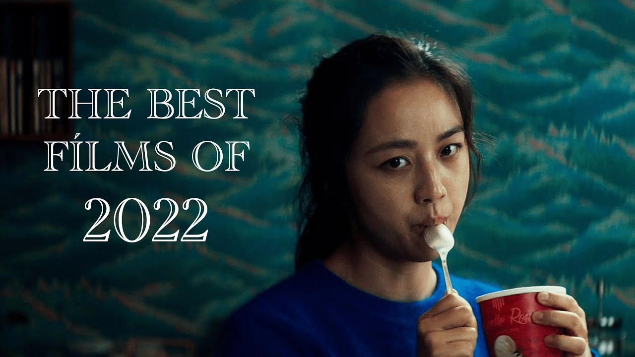 The Best Films of 2022