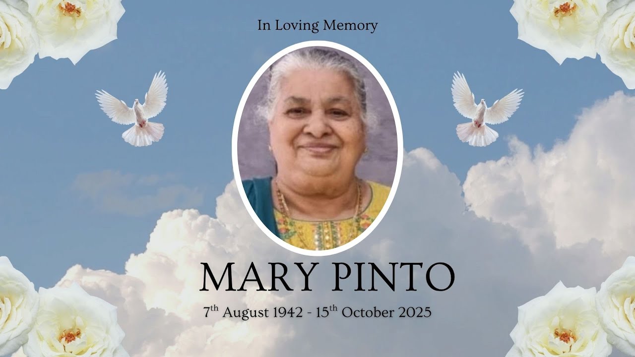 FUNERAL CEREMONY OF MARY PINTO 📍LIVE on 16th October 2025 @4.00pm at Lady of Egypt Church Kalina.