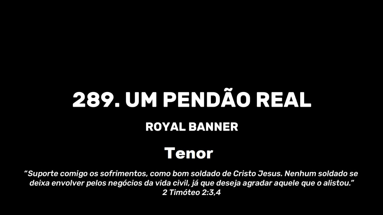 289. Um pendão real - Tenor
