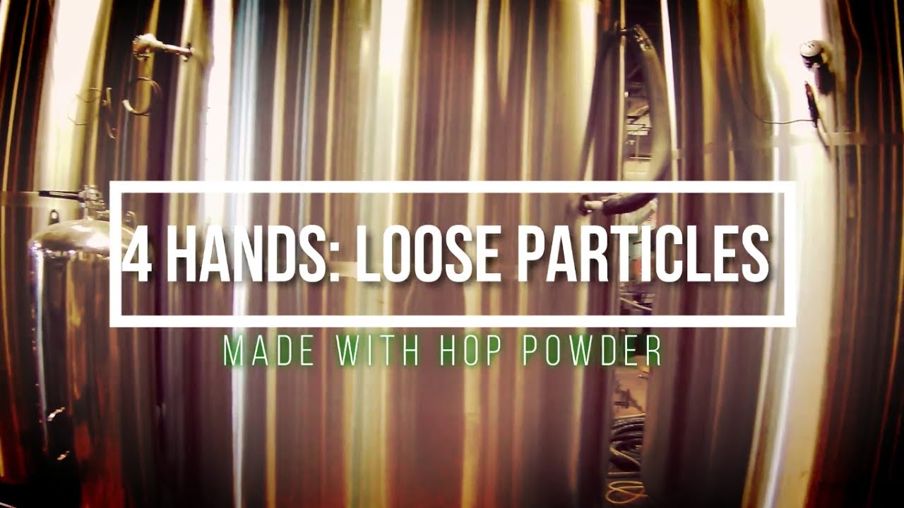 4 Hands Brewing Company: Loose Particles