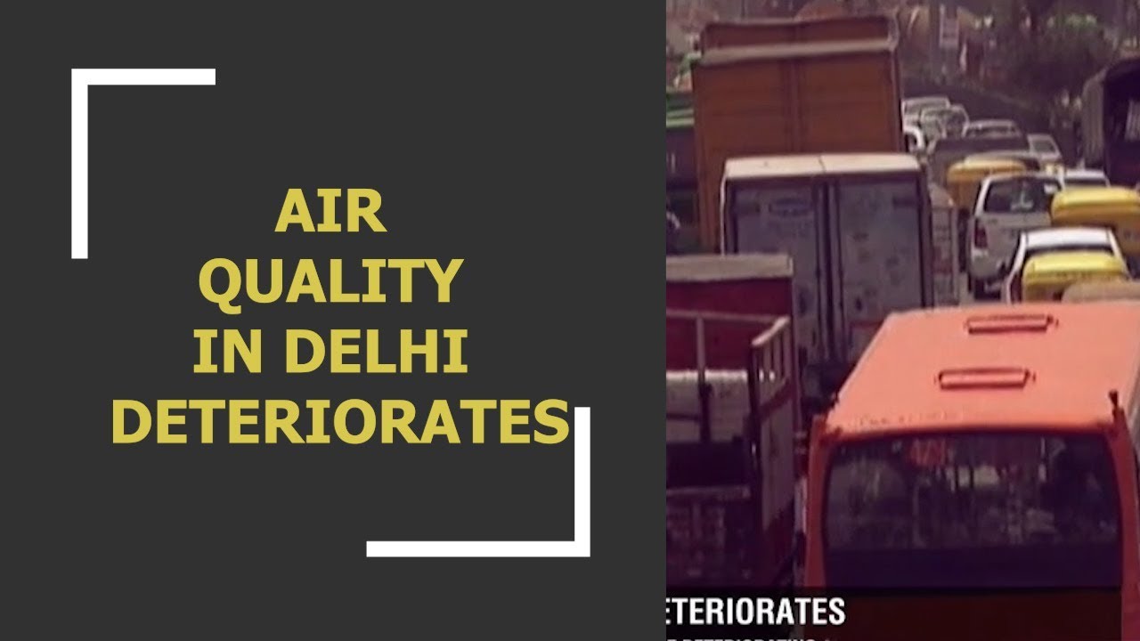Delhi: Air quality slips to 'very poor', worse days ahead