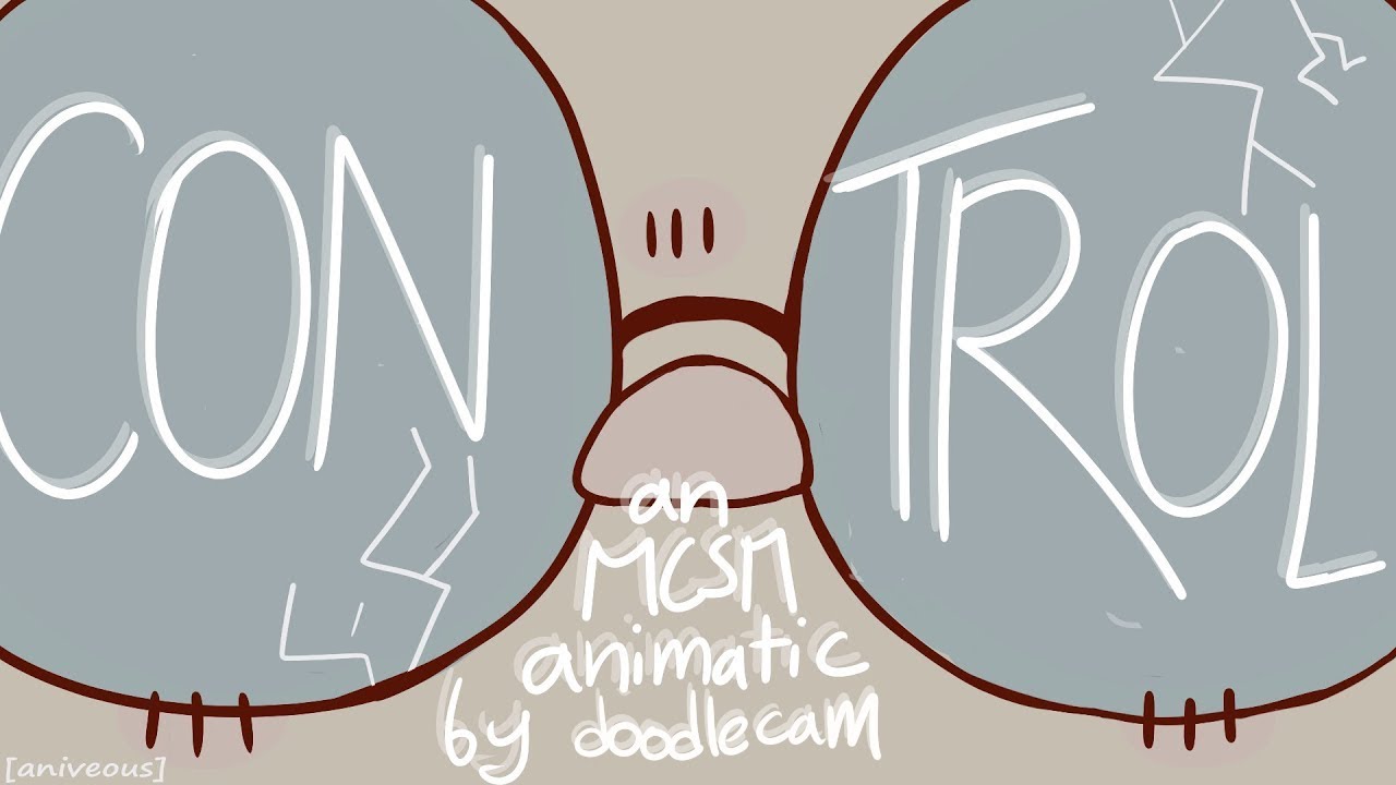 Control | MCSM Cassie Rose Animatic