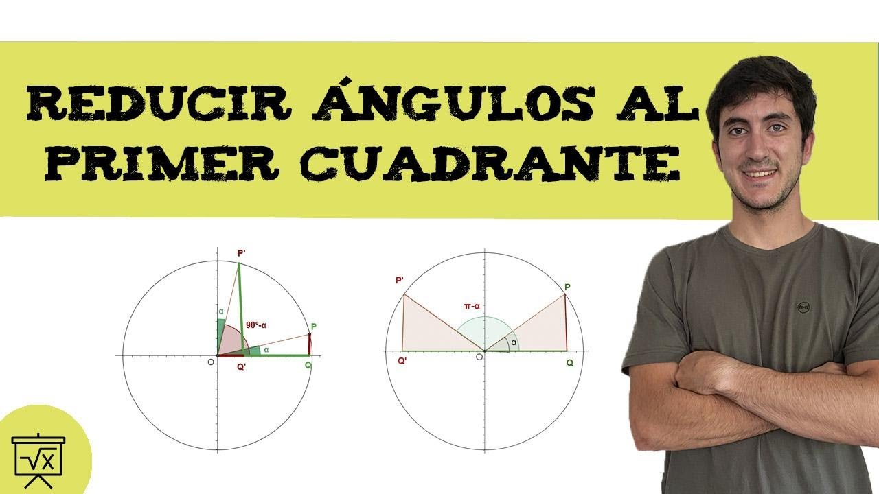 Reducir ángulos al primer cuadrante 🔺 Trigonometría