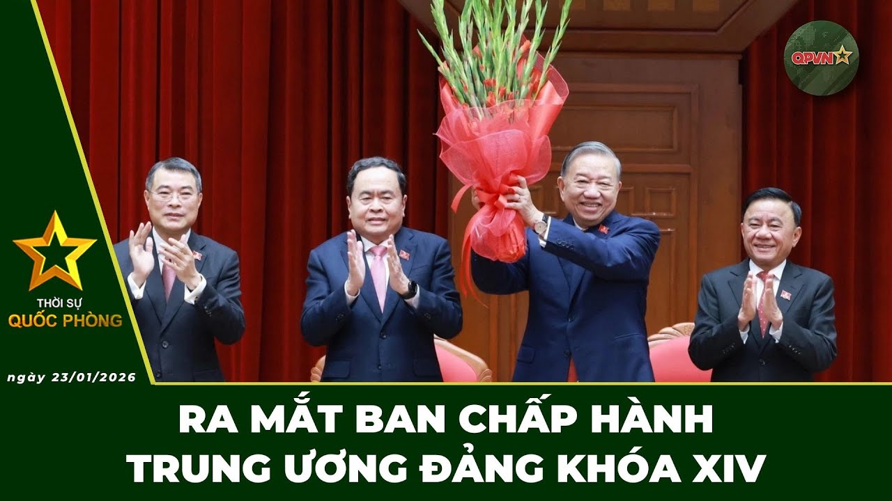 🔴 Trực Tiếp | Bản Tin Tối 23/01: Ra Mắt Ban Chấp Hành Trung Ương Đảng Khoá XIV | QPVN Digital