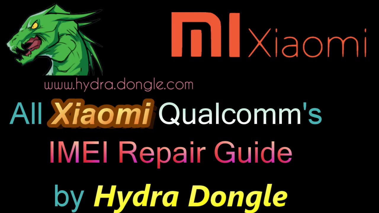 Xiaomi All Qualcomm IMEI Repair by Hydra Tool