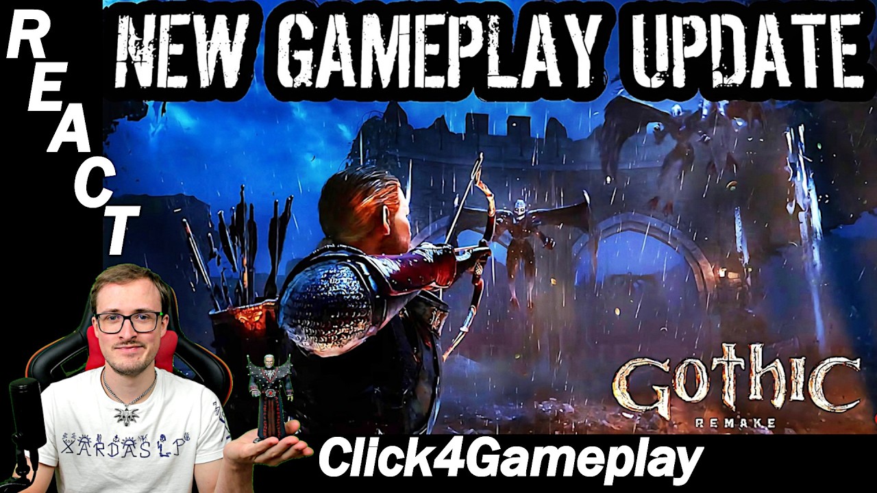 🎮 Gothic Remake 🎮 REACT  @click4gameplay  | Трейлер с датой выхода [GER] [EN]