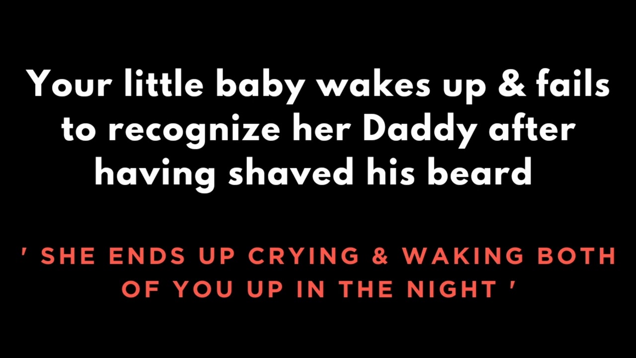 [ASMR] Your little baby fails to recognize her Daddy after shaving his beard late in the night.