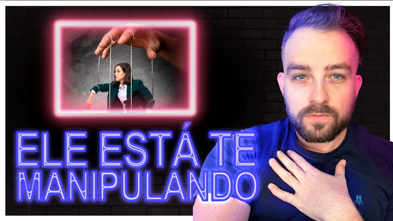 Como Deixar de ser Trouxa (Sinais que ele te Manipula)