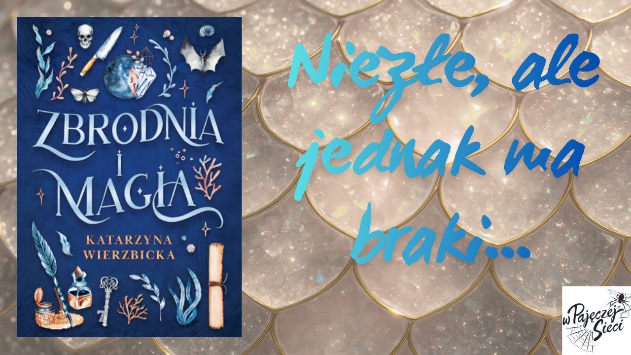 Niezły kryminał fantasy, ale... | Zbrodnia i magia - Katarzyna Wierzbicka